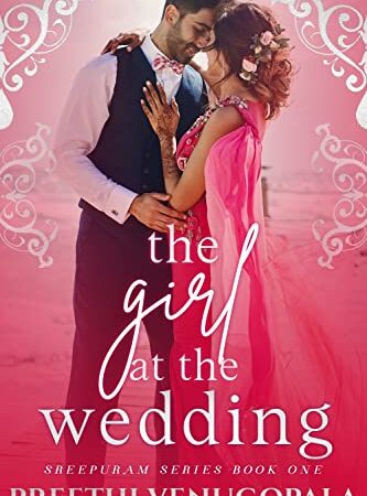 The Girl at the Wedding (Sreepuram Series Book One): A Cute Enemies to Lovers Romance